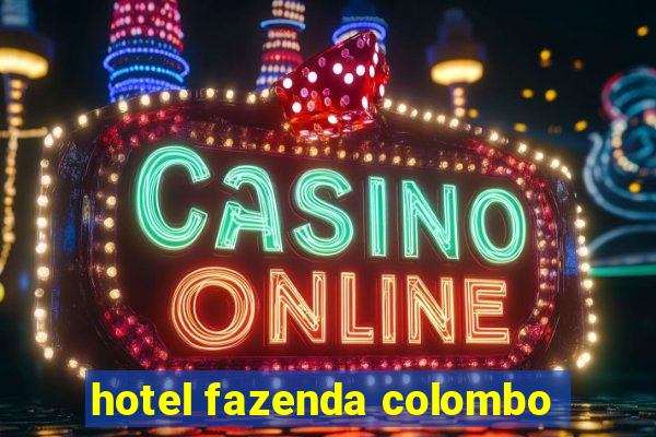 hotel fazenda colombo